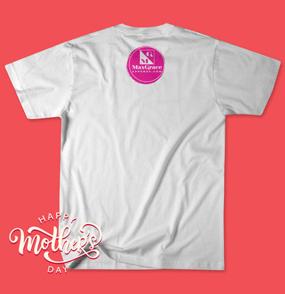 Mother's Day 2021 White UNISEX JERSEY SHORT SLEEVE TEE