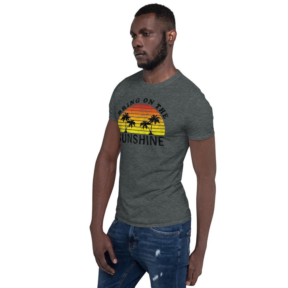 Bring on the Sunshine - Short-Sleeve Unisex T-Shirt - MaxGrace Apparel