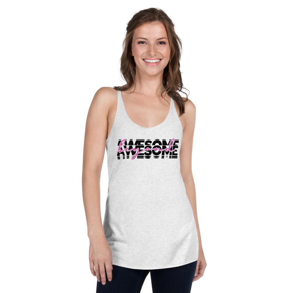 Beyond Awesome Women's Racerback Tank - MaxGrace Apparel