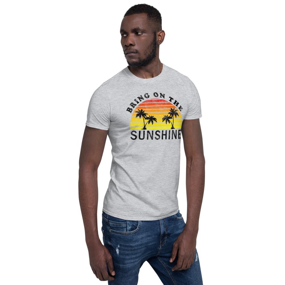 Bring on the Sunshine - Short-Sleeve Unisex T-Shirt - MaxGrace Apparel