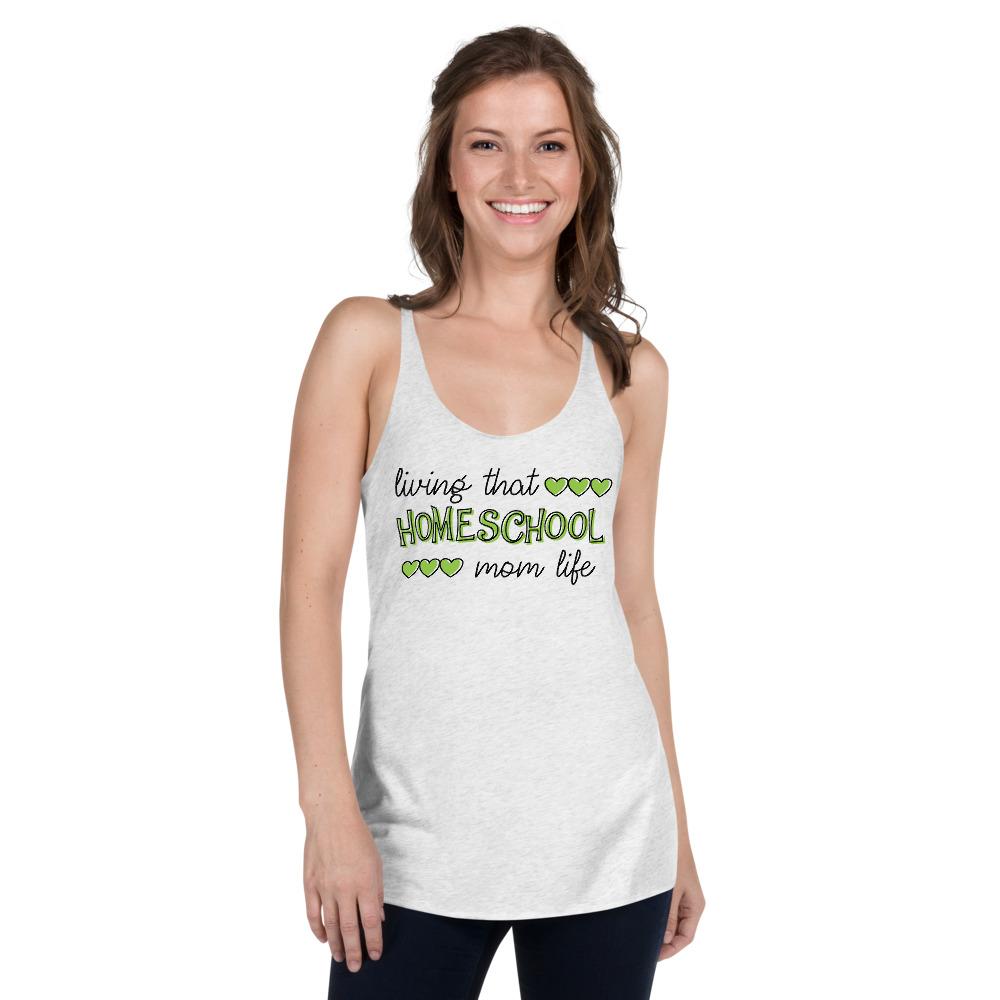 Living that homeschool mom life Women's Racerback Tank - MaxGrace Apparel