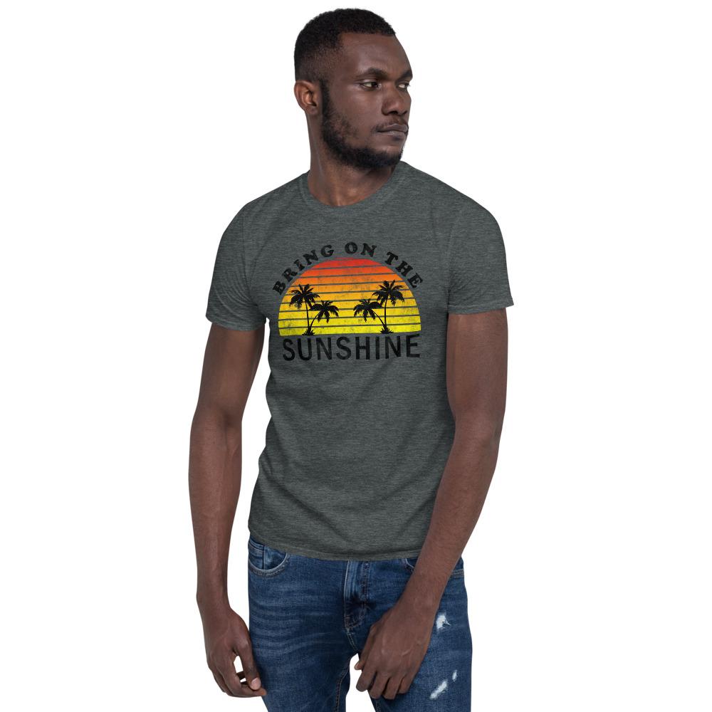 Bring on the Sunshine - Short-Sleeve Unisex T-Shirt - MaxGrace Apparel