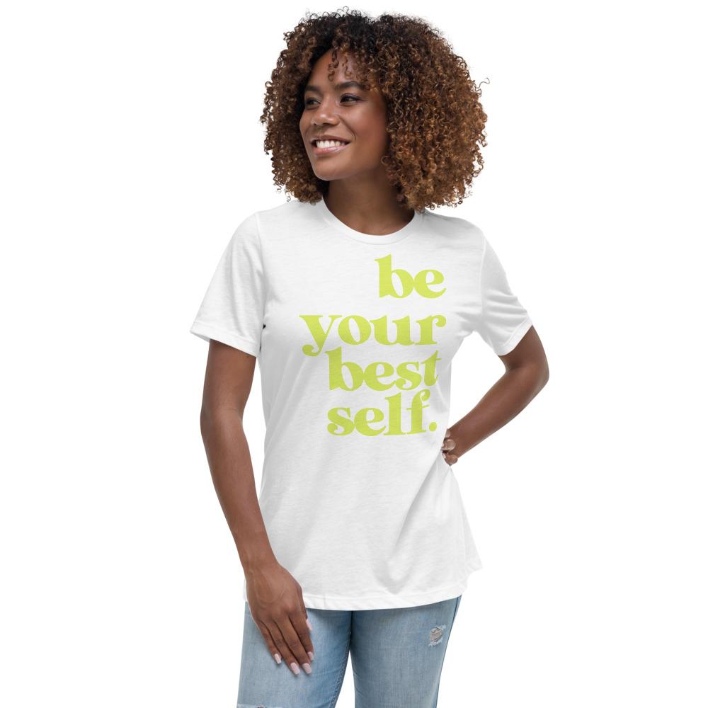 Be your Best self Women's Relaxed T-Shirt - MaxGrace Apparel