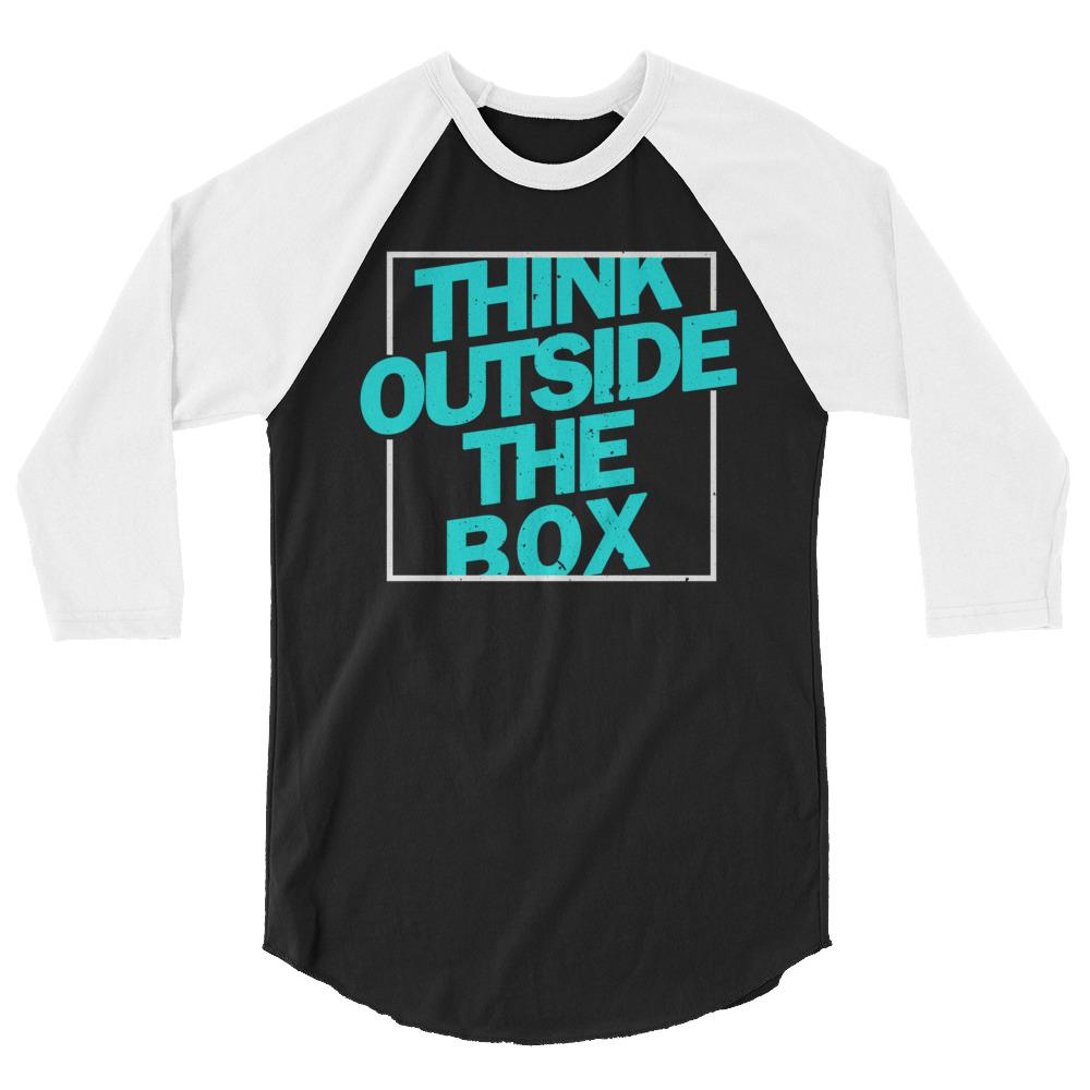 Think outside the Box 3/4 sleeve raglan shirt - MaxGrace Apparel