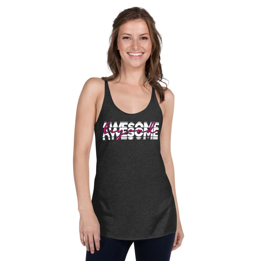 Beyond Awesome Women's Racerback Tank - MaxGrace Apparel