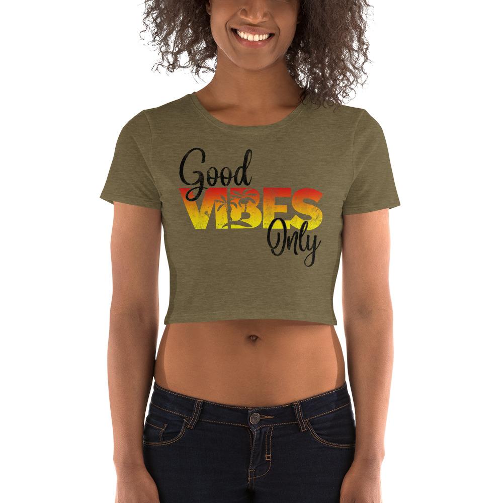 Good Vibes Only Women’s Crop Tee - MaxGrace Apparel