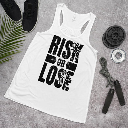 Risk it OR Lose it Women's Flowy Racerback Tank - MaxGrace Apparel