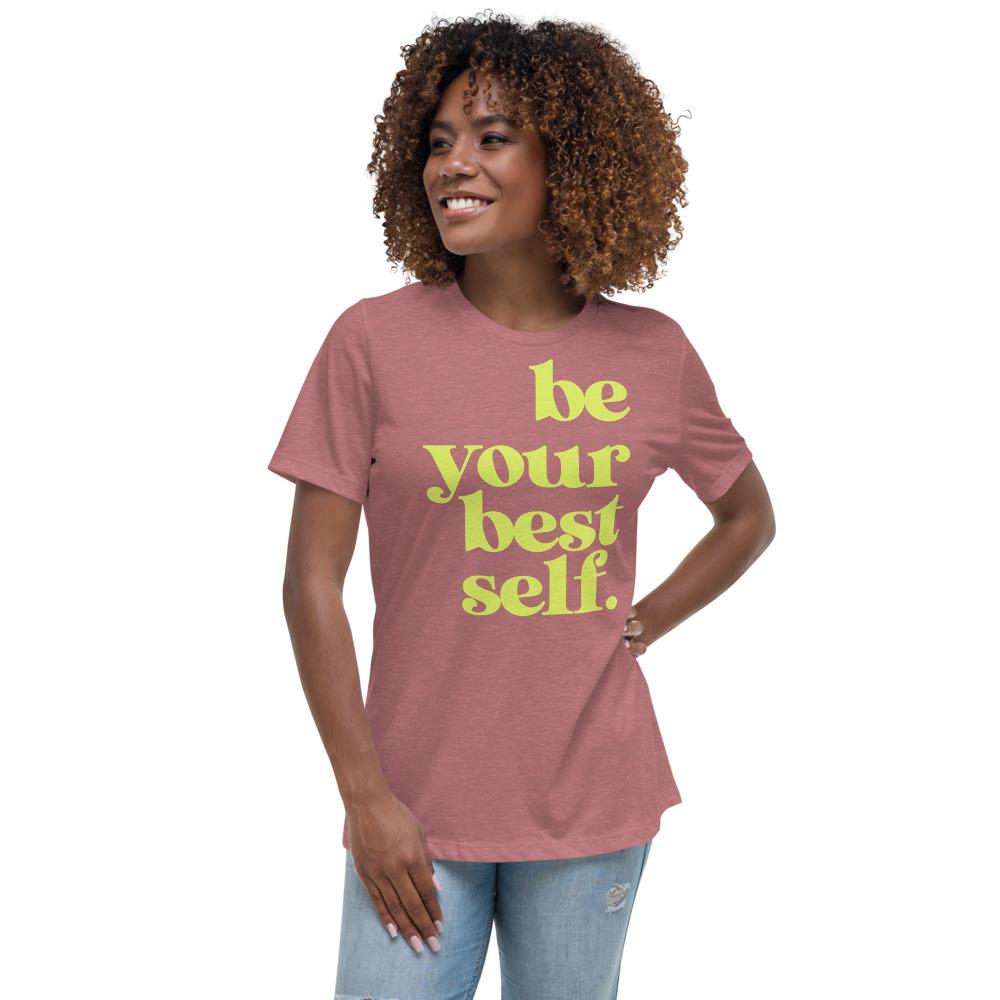 Be your Best self Women's Relaxed T-Shirt - MaxGrace Apparel