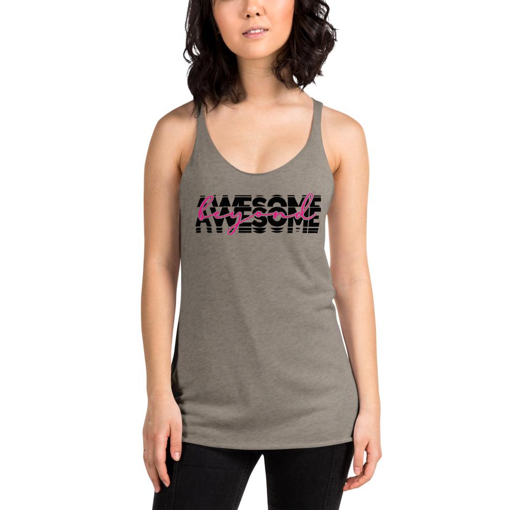 Beyond Awesome Women's Racerback Tank - MaxGrace Apparel