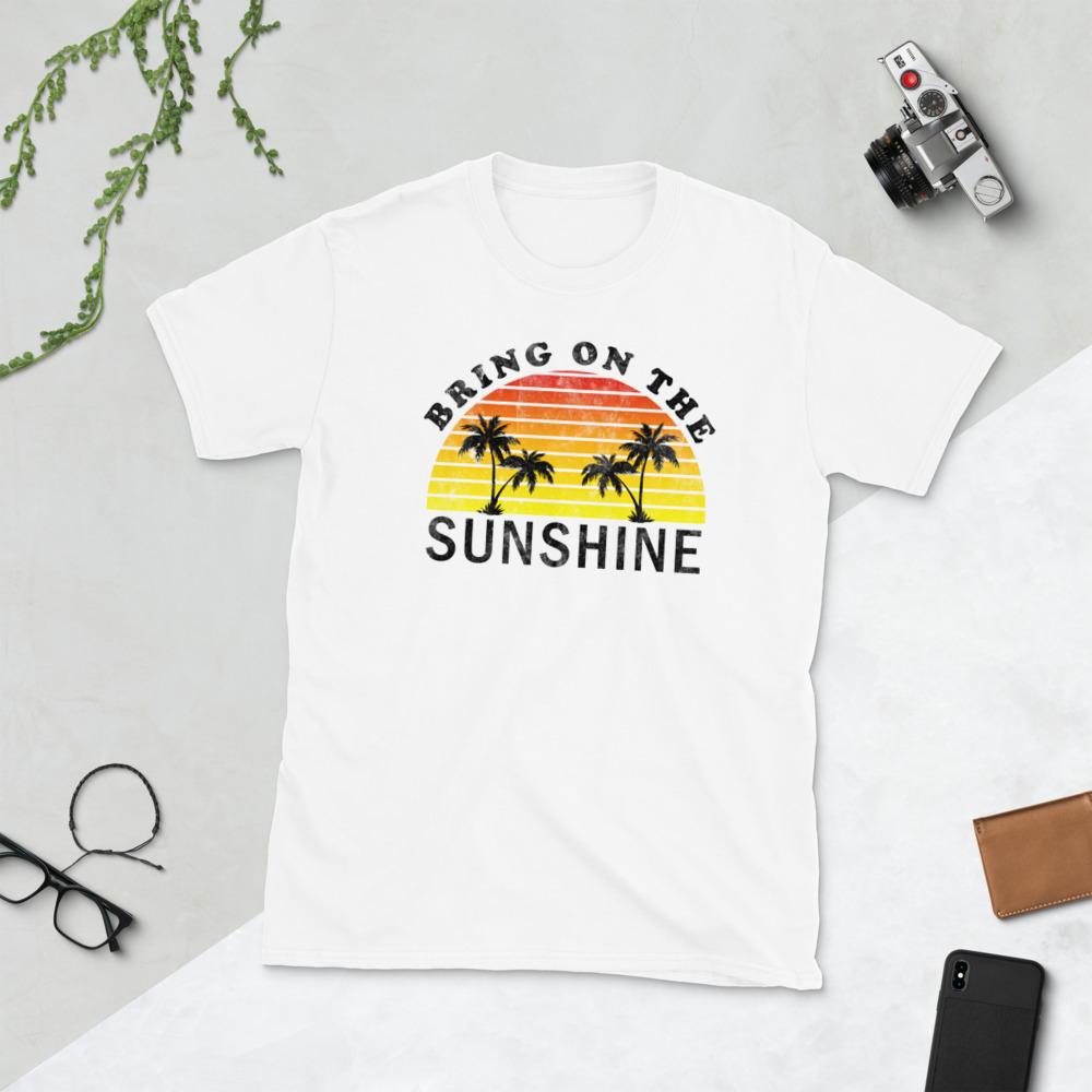 Bring on the Sunshine - Short-Sleeve Unisex T-Shirt - MaxGrace Apparel