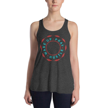 Wake up Pray Hustle Women's Flowy Racerback Tank - MaxGrace Apparel