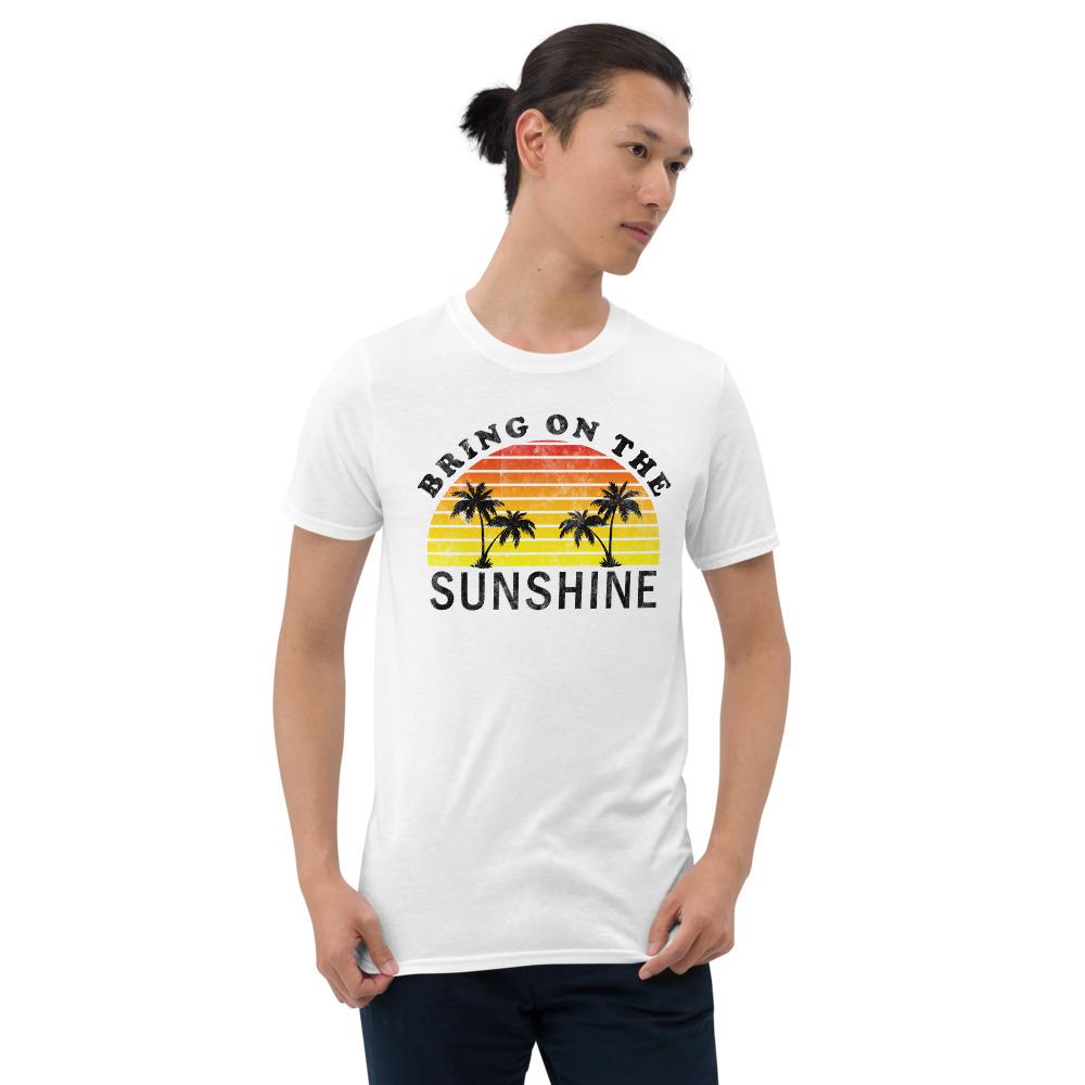 Bring on the Sunshine - Short-Sleeve Unisex T-Shirt - MaxGrace Apparel