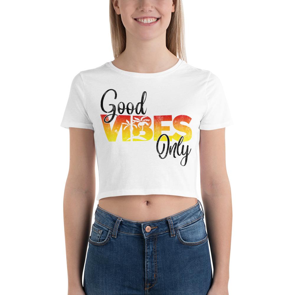 Good Vibes Only Women’s Crop Tee - MaxGrace Apparel