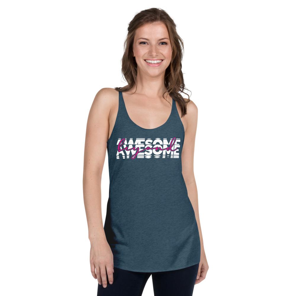 Beyond Awesome Women's Racerback Tank - MaxGrace Apparel