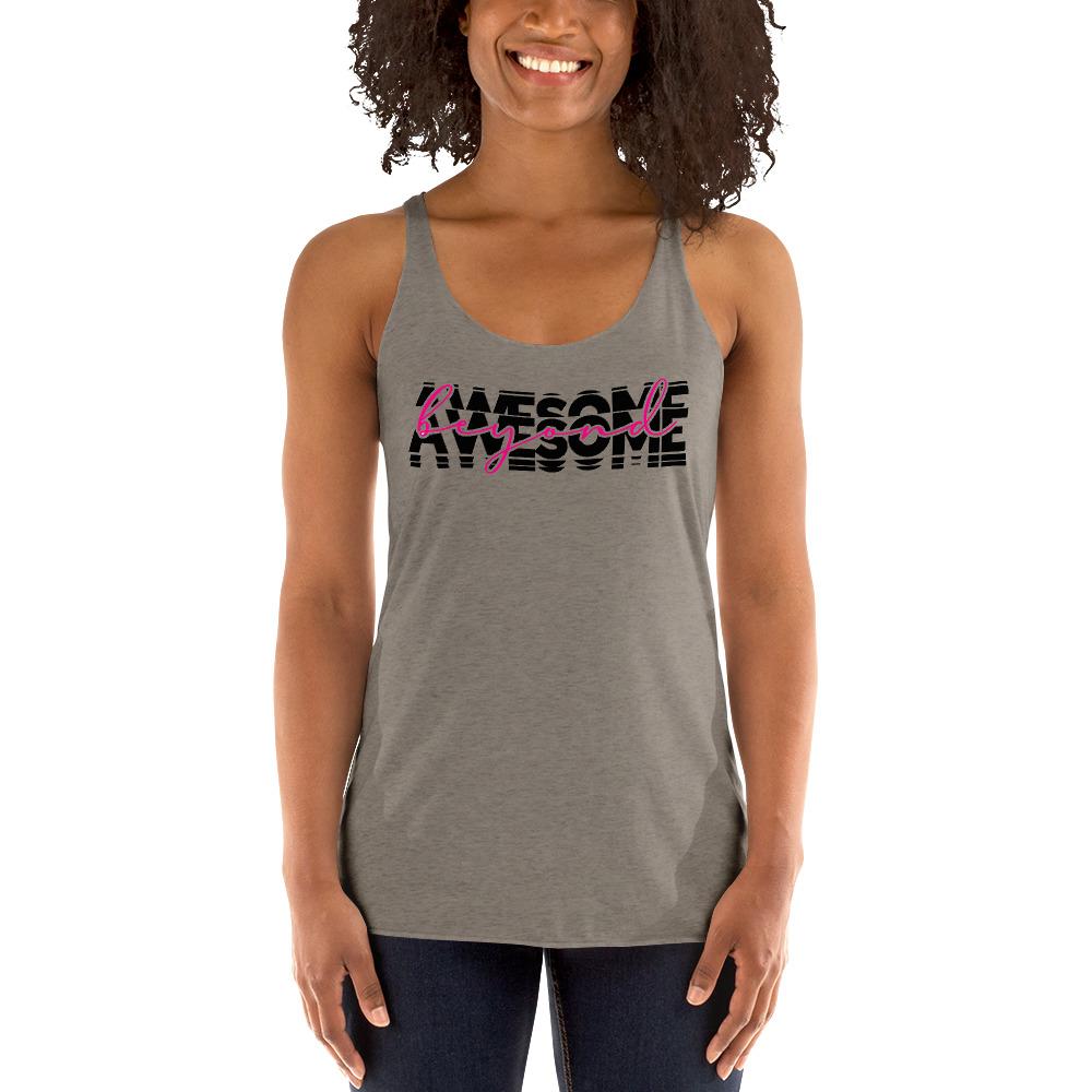 Beyond Awesome Women's Racerback Tank - MaxGrace Apparel